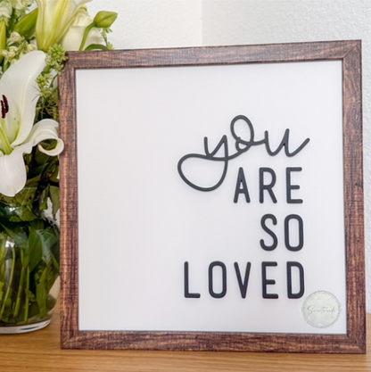 You Are So Loved - WHITE Framed Wooden Sign | 12x12 Neutral Nursery Decor