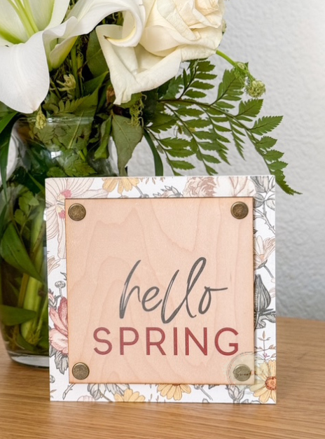 Hello Spring Floral Wood Sign | 6x6 Spring Decor
