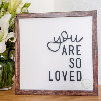 You Are So Loved - WHITE Framed Wooden Sign | 12x12 Neutral Nursery Decor