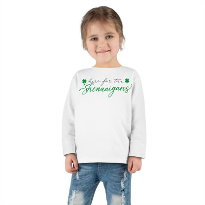 Here for the Shenanigans Toddler Long Sleeve