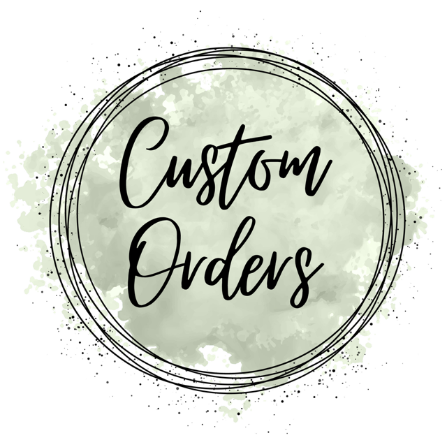 Custom Order